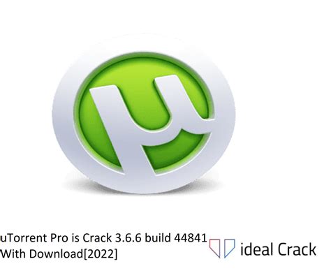 UTorrent Pro Crack 3.6.6 Build 44841 For PC Download 2023